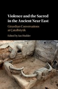 Cover: Violence and the Sacred in the Ancient Near East - Cambridge University Press