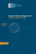 Cover: Dispute Settlement Reports 2017: Volume 1, Pages 1 to 358 - Cambridge University Press