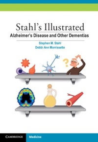Abbildung von: Stahl's Illustrated Alzheimer's Disease and Other Dementias - Cambridge University Press