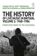 Cover: The History of Live Music in Britain, Volume II, 1968-1984 - Routledge