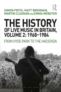 Abbildung von: The History of Live Music in Britain, Volume II, 1968-1984 - Routledge
