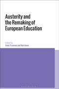 Cover: Austerity and the Remaking of European Education - Bloomsbury Academic