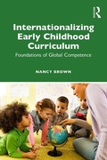 Cover: Internationalizing Early Childhood Curriculum - Routledge