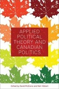 Cover: Applied Political Theory and Canadian Politics - University of Toronto Press