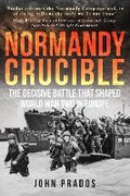 Cover: Normandy Crucible - Amberley Publishing