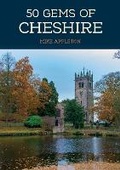 Cover: 50 Gems of Cheshire - Amberley Publishing