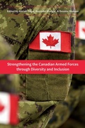 Cover: Strengthening the Canadian Armed Forces Through Diversity and Inclusion - University of Toronto Press
