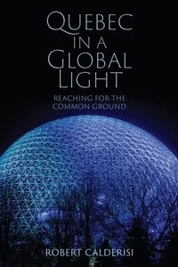 Enlarge image Cover: Quebec in a Global Light - University of Toronto Press