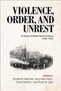 Enlarge image Cover: Violence, Order, and Unrest - University of Toronto Press