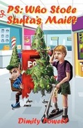 Cover: PS: Who Stole Santa's Mail? - Morris Publishing Australia