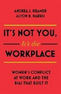 Enlarge image Cover: It's Not You, It's the Workplace - John Murray Business