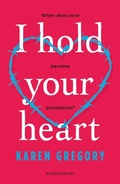 Cover: I Hold Your Heart - Bloomsbury YA