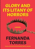 Cover: Glory And Its Litany Of Horrors - Restless Books