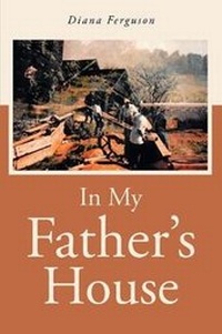 Enlarge image Cover: In My Father's House - Christian Faith Publishing, Inc