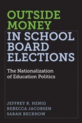 Cover: Outside Money in School Board Elections - Harvard Educational Publishing Group
