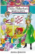 Cover: Tilda Pinkerton's Magical Hats - Quiet Owl Books
