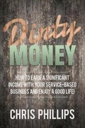 Cover: Dirty Money - Phillips Publishing