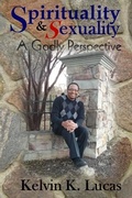 Cover: Spirituality & Sexuality a Godly Perspective - His Glory Creations Publishing, LLC