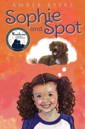 Cover: Sophie and Spot - Tadpole Press