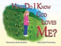 Cover: How Do I Know God Loves Me? - Farmer Valley Publishing