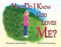 Enlarge image Cover: How Do I Know God Loves Me? - Farmer Valley Publishing
