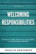 Cover: WELCOMING RESPONSIBILITIES 30 Ways for Older Teens and Young Adults to Handle Responsibilities - Vanquest Publishing
