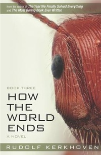 Enlarge image Cover: How the World Ends (Book Three) - Bowness Books