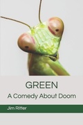 Cover: Green: A Comedy About Doom - Independently Published