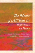 Cover: The Heart of All That Is - Holy Cow Press