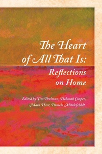 Enlarge image Cover: The Heart of All That Is - Holy Cow Press