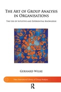 Cover: The Art of Group Analysis in Organisations - Routledge