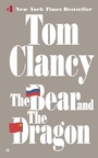 Cover: The Bear and the Dragon - G.P. Putnam's Sons