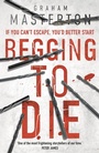 Cover: Begging to Die - Head of Zeus