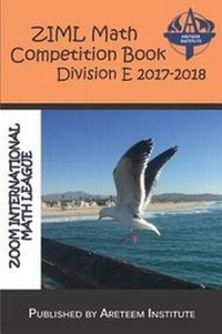 Enlarge image Cover: Ziml Math Competition Book Division E 2017-2018 - Areteem Institute