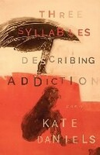 Enlarge image Cover: Three Syllables Describing Addiction - Bull City Press