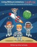 Cover: Living Without Limitations - Courage - LWL PUBLISHING HOUSE