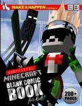 Cover: Unofficial Minecraft Blank Comic Book for Kids - Make It Happen Publishing Inc.