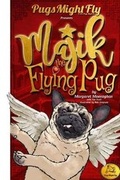 Cover: Majik The Flying Pug - Trench Publishing
