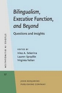 Enlarge image Cover: Bilingualism, Executive Function, and Beyond - John Benjamins Publishing Co