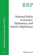 Cover: National Styles in Science, Diplomacy, and Science Diplomacy - Brill