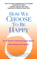 Cover: How We Choose to Be Happy - TarcherPerigee