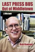 Cover: Last Press Bus Out of Middletown - Indiana University Press