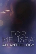 Cover: FOR MELISSA An Anthology of Strength - Lulu.com