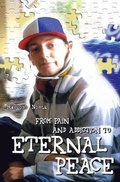 Cover: From Pain and Addiction to Eternal Peace - Guardian Books