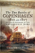 Cover: The Two Battles of Copenhagen, 1801 and 1807 - Pen & Sword Military