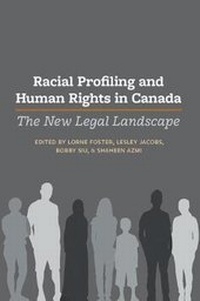 Enlarge image Cover: Racial Profiling and Human Rights in Canada - Irwin Law Inc