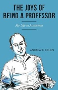 Cover: The Joys of Being a Professor - Andrew D. Cohen