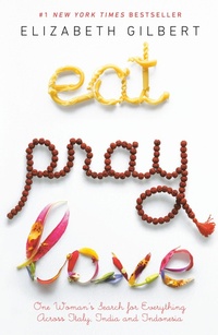 Abbildung von: Eat Pray Love - Riverhead Books