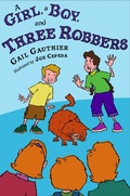 Cover: A Girl, A Boy, and Three Robbers - G.P. Putnam's Sons Books for Young Readers