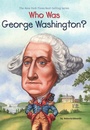 Cover: Who Was George Washington? - Penguin Workshop
